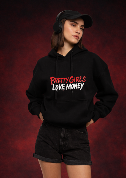 PRETTY GIRLS LOVE MONEY